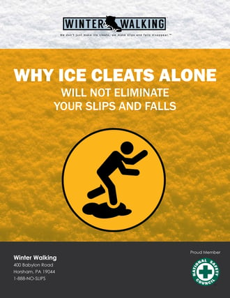 Why ice cleats alone will not eliminate your slips and falls